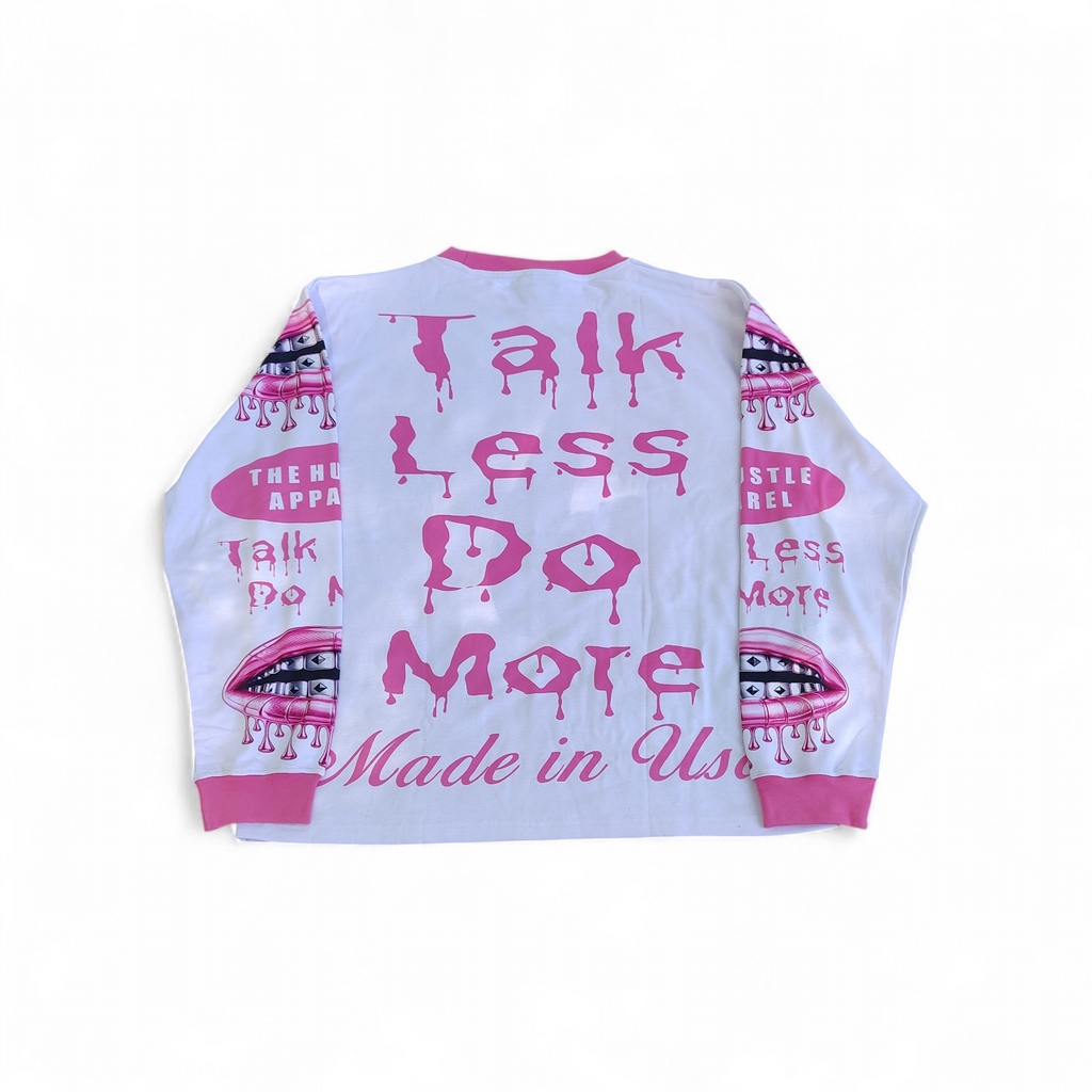 Talk Less Do More Long Sleeve - The Hustle Apparel 